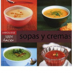 SOPAS Y CREMAS LAROUSSE 100% PLACER