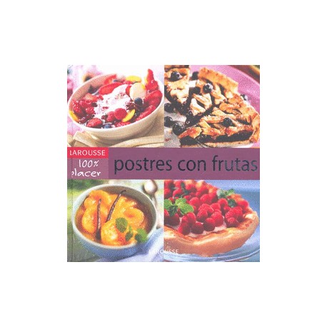 Postres con Frutas Larousse