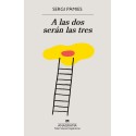 A las dos serán las tres Sergi Pàmies