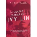 La sombra blanca de Ivy Lin Susie Yang