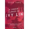 La sombra blanca de Ivy Lin Susie Yang