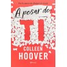 A pesar de ti (Edición mexicana) Colleen Hoover