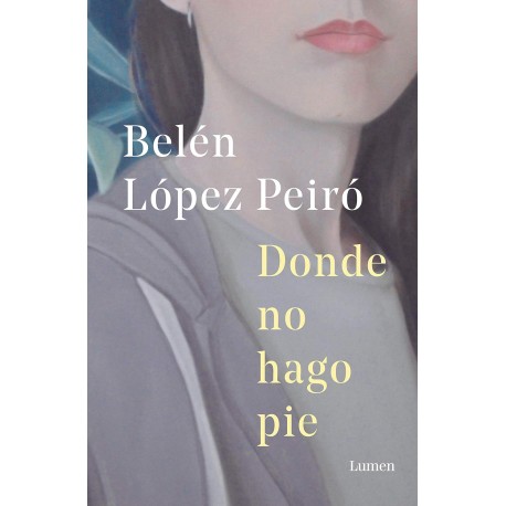 Donde no hago pie Belén López Peiró