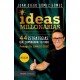 Ideas millonarias: 44 estrategias que cambiarán tu vida Juan Diego Gómez Gómez