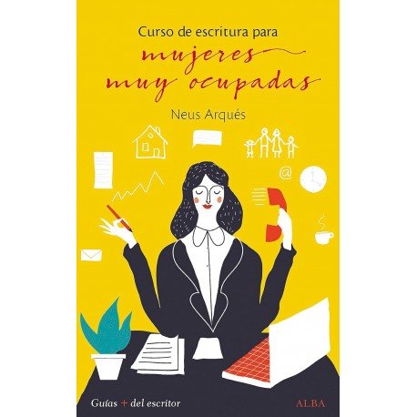 Curso de escritura para mujeres muy ocupadas Neus Arqués