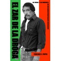 El zar de la droga: La vida y la muerte de un narcotraficante Mexicano Terrence E Poppa