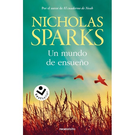 Un mundo de ensueño Nicholas Sparks