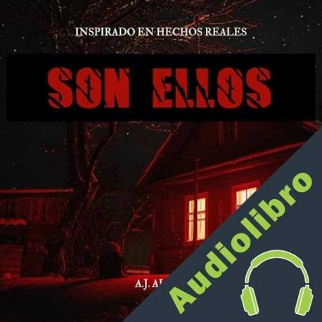 Audiolibro Son ellos A. J. Alves