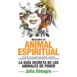 Descubre tu animal espiritual Julia Almagro Padilla