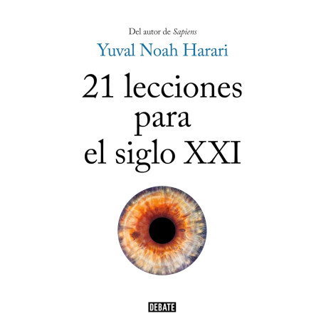 21 lecciones para el siglo XXI Yuval Noah Harari