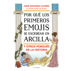 Por qué los primeros emojis se escribían en arcilla y otros porqués de la Historia José Antonio Lucero