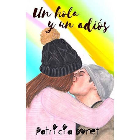 Un hola y un adiós (Serie Nosotros nº 3)   Patricia Bonet