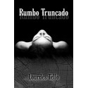 Rumbo truncado   Lourdes Tello