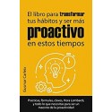 El libro para transformar tus hábitos y ser más proactivo en estos tiempos   Gusmar Carleix