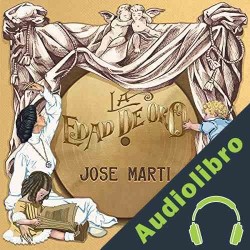Audiolibro La Edad de Oro Jose Marti