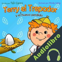 Audiolibro Terry el Trepador y el Huevo Perdido Tali Carmi