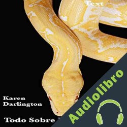 Audiolibro Todo Sobre Las Serpientes Karen Darlington