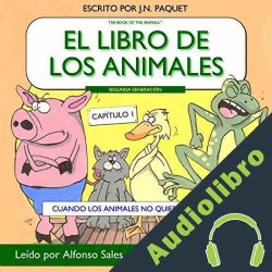 Audiolibro El libro de los animales - Capítulo 1 ] J N Paquet