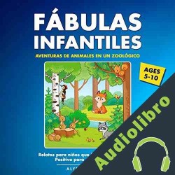 Audiolibro Fábulas Infantiles: Aventuras de Animales en un Zoológico Alys Confienza