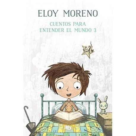 Cuentos para entender el mundo 3   Eloy Moreno