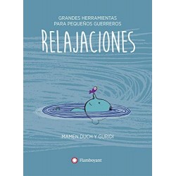 Relajaciones (Grandes herramientas para pequeños guerreros nº 1)   Mamen Duch