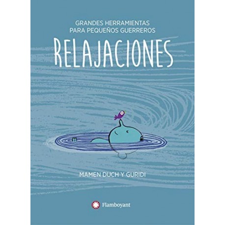 Relajaciones (Grandes herramientas para pequeños guerreros nº 1)   Mamen Duch