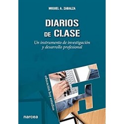 Diarios de clase: Un instrumento de investigación y desarrollo profesional   Miguel A. Zabalza