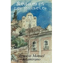 Navidad en las montañas (Ilustrada)   Ignacio Manuel Altamirano