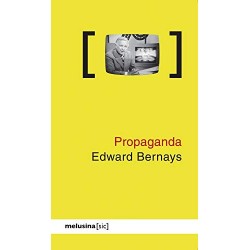 Propaganda ([sic])   Edward Bernays