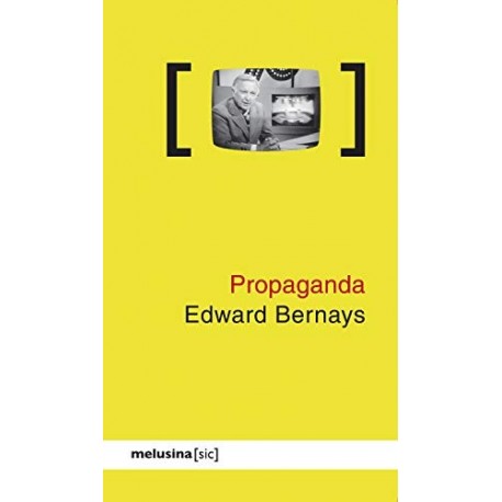 Propaganda ([sic])   Edward Bernays