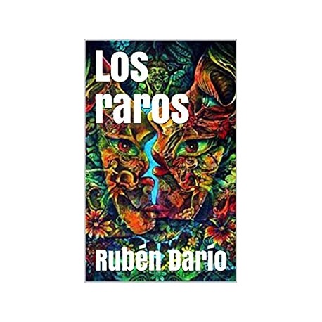 Los raros  Rubén Darío