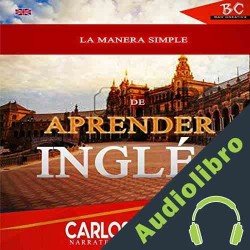 Audiolibro La Manera Simple De Aprender Ingles ] Carlos Soares