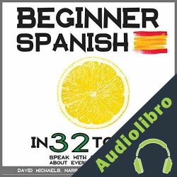 Audiolibro Beginner Spanish in 32 Topics David Michaels