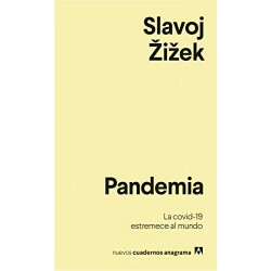 Pandemia: La covid-19 estremece al mundo (Nuevos cuadernos Anagrama nº 25)   Slavoj Žižek