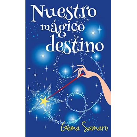 Nuestro mágico destino   Gema Samaro