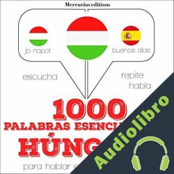 Audiolibro 1000 palabras esenciales en húngaro J. M. Gardner
