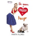 Un amor a prueba de fuego   Marta Flores
