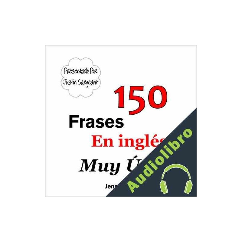 Audiolibro 150 Frases En inglés Muy Útiles Jenny Smith Audiolibro en MP3