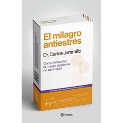 El milagro antiestrés   Dr. Carlos Jaramillo