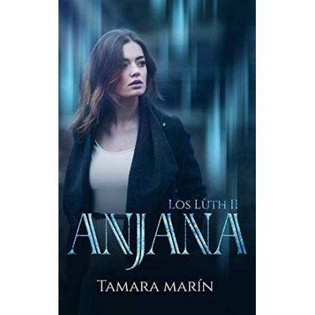 Anjana (Los Lùth - El desenlace nº 2)   Tamara Marín