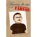 Acerca de mí y otras farsas: Edición 10º Aniversario (yaqe nº 3)   Daniel Hermosel Murcia