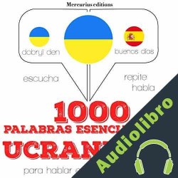 Audiolibro 1000 palabras esenciales en ucraniano J. M. Gardner