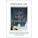 La casa española: Intriga, romance y aristocracia en la Costa del Sol  Stefania Gil