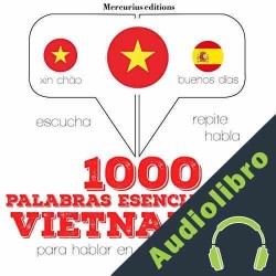 Audiolibro 1000 palabras esenciales en vietnamita J. M. Gardner