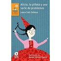 Alicia, la piñata y una serie de problemas (El Barco de Vapor Naranja)   Juana Inés Dehesa