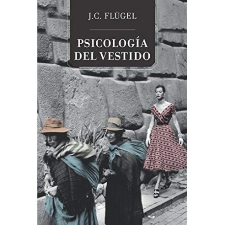 Psicología del vestido (General)   John Carl Flügel