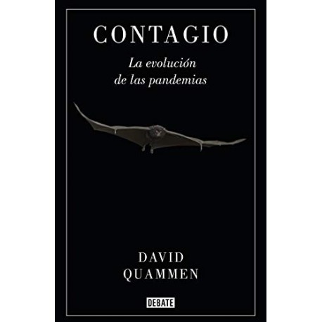 Contagio: La evolución de las pandemias   David Quammen