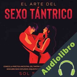Audiolibro El Arte del Sexo Tántrico Sol Sanchez