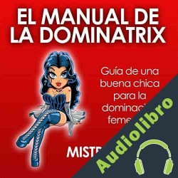 Audiolibro El Manual de la Dominatrix Mistress Dede