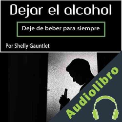 Audiolibro Dejar el alcohol Shelly Gauntlet